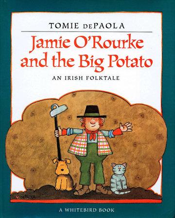 Jamie O'Rourke and the Big Potato book cover