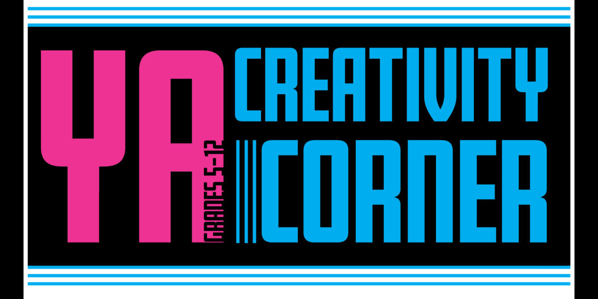YA Creativity Corner