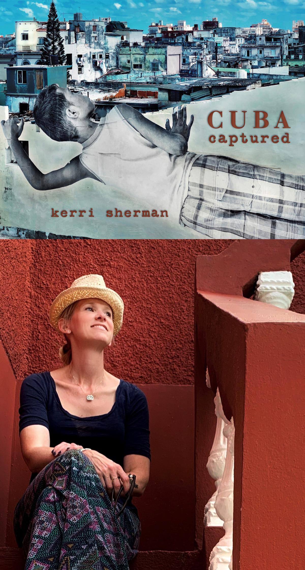 Cuba Captured with photographer Kerri Sherman