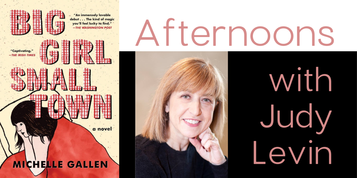 Afternoons with Judy Levin image featuring the book cover Big Girl, Small Town event image
