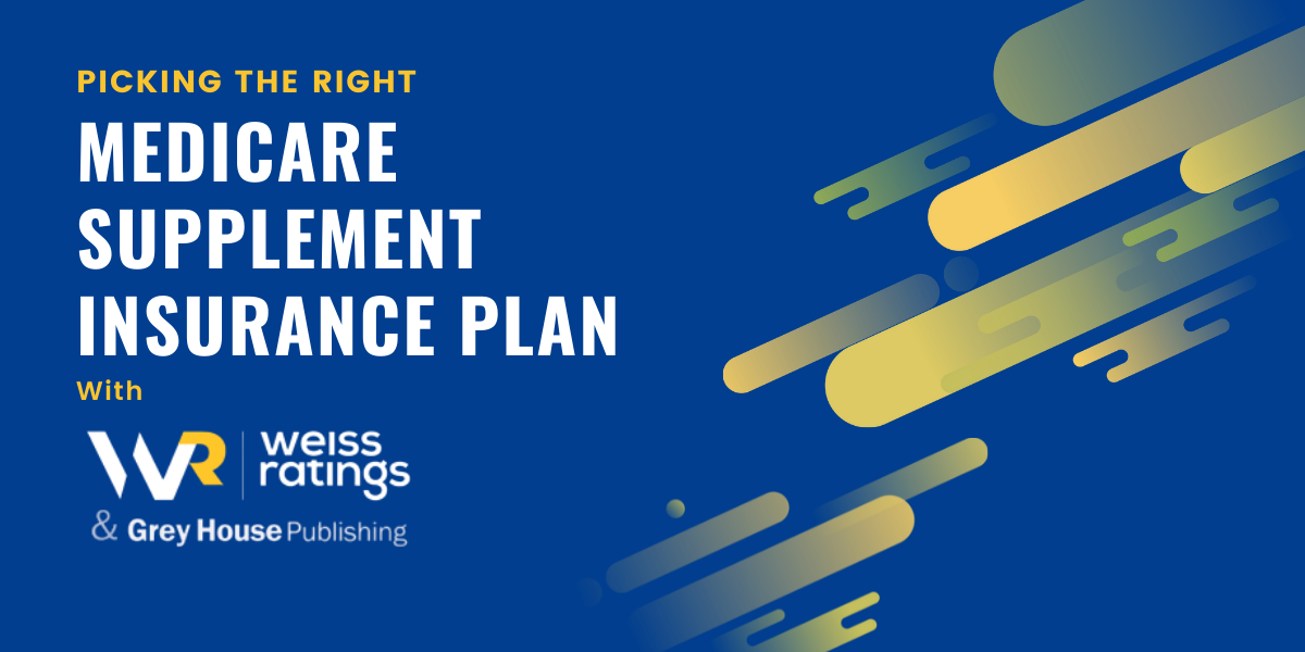 Picking the Right Medicare Supplement with Weiss Ratings event image