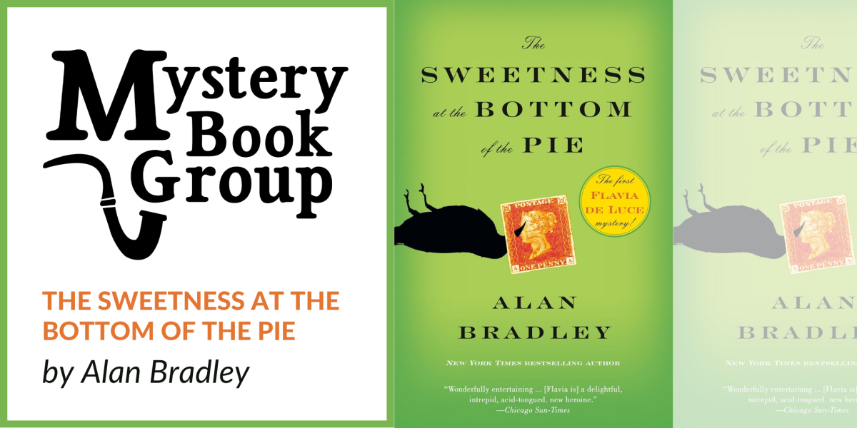 image of "Mystery Book Group: Sweetness at the Bottom of the Pie"
