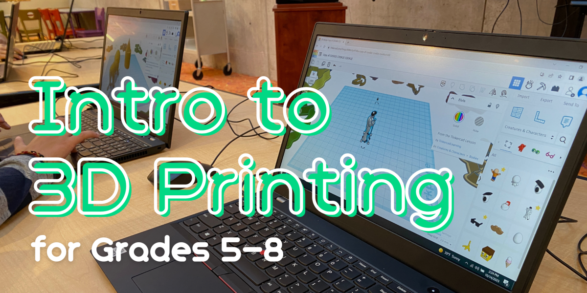 image of "Intro to 3D Printing for Grades 5–8"