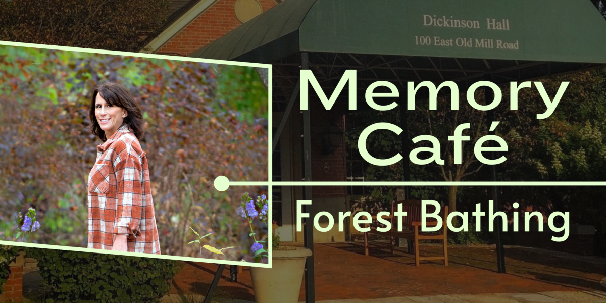 image of "Memory Café at Dickinson Hall: Forest Bathing"