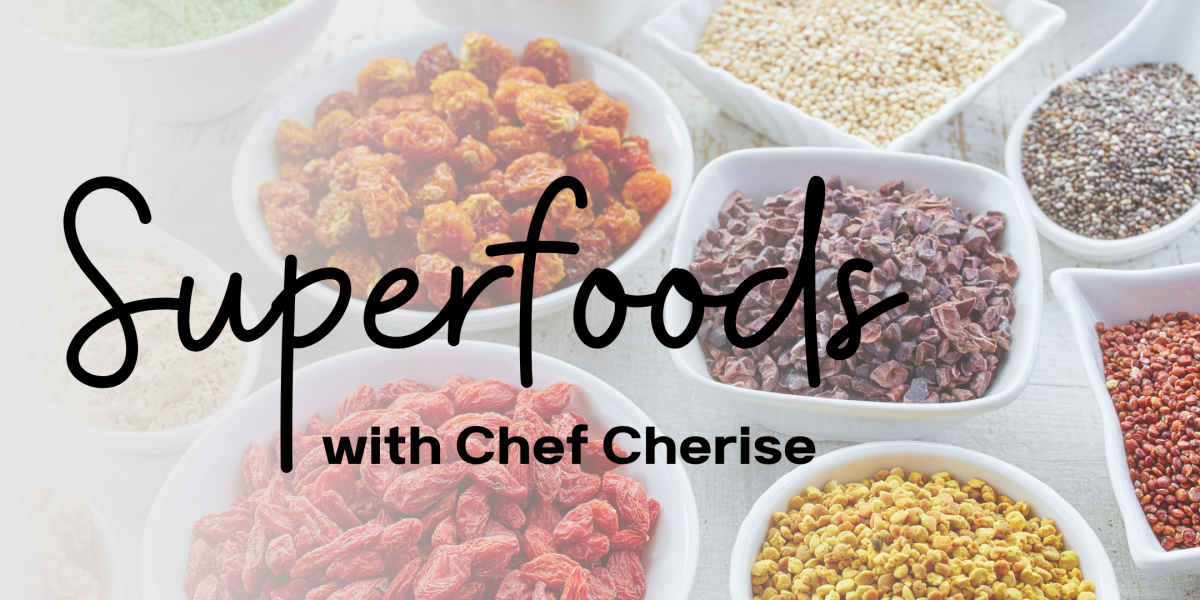 image of "Superfoods with Chef Cherise"