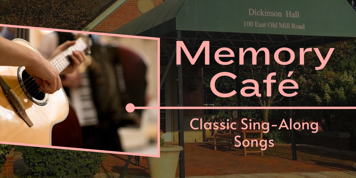image of "Memory Café at Dickinson Hall: Classic Sing-Along Songs"